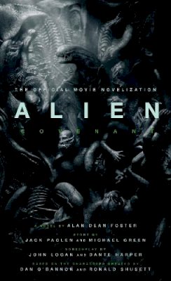 Alan Dean Foster - Alien: Covenant - The Official Movie Novelization - 9781785654787 - V9781785654787