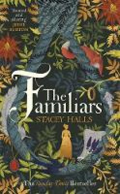 Stacey Halls - The Familiars - 9781785766138 - V9781785766138