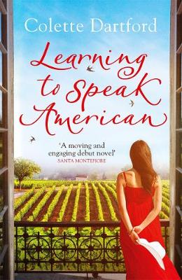 Colette Dartford - Learning to Speak American: A Life-Affirming Story of Starting Again - 9781785770029 - V9781785770029