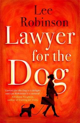 Lee Robinson - Lawyer for the Dog: A charming and heart-warming story of Woman´s Best Friend - 9781785770265 - KIN0036177