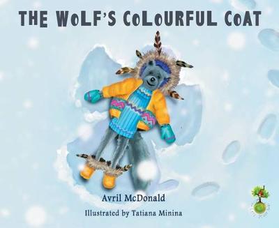 Avril Mcdonald - The Wolf´s Colourful Coat - 9781785830204 - V9781785830204