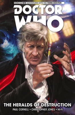 Paul Cornell - Doctor Who: The Third Doctor: Volume 1: The Heralds of Destruction - 9781785857331 - V9781785857331