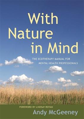 Andy Mcgeeney - With Nature in Mind: The Ecotherapy Manual for Mental Health Professionals - 9781785920240 - V9781785920240