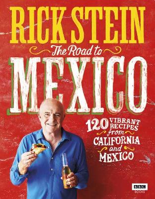 Rick Stein - Rick Stein: The Road to Mexico - 9781785942006 - V9781785942006