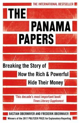 Frederik Obermaier - The Panama Papers: Breaking the Story of How the Rich and Powerful Hide Their Money - 9781786070708 - V9781786070708