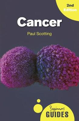 Paul Scotting - Cancer: A Beginner´s Guide - 9781786071408 - V9781786071408