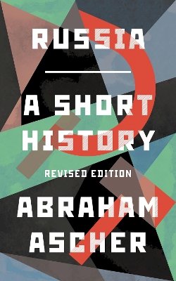 Abraham Ascher - Russia: A Short History - 9781786071422 - 9781786071422