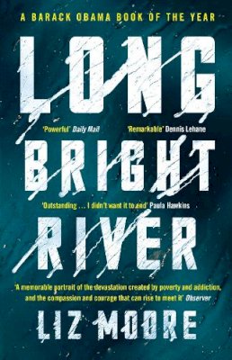 Liz Moore - Long Bright River: an intense family thriller - 9781786090614 - 9781786090614