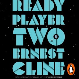 Ernest Cline - Ready Player Two: The highly anticipated sequel to READY PLAYER ONE - 9781786141842 - V9781786141842