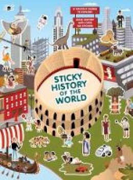 Caroline Selmes - Sticky History of the World - 9781786270375 - V9781786270375