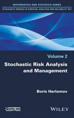 Boris Harlamov - Stochastic Risk Analysis and Management - 9781786300089 - V9781786300089