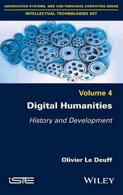 Olivier Le Deuff - Digital Humanities: History and Development - 9781786300164 - V9781786300164