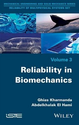 Ghias Kharmanda - Reliability in Biomechanics - 9781786300249 - V9781786300249