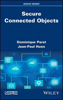 Dominique Paret - Secure Connected Objects - 9781786300591 - V9781786300591