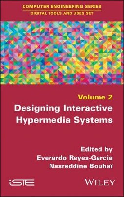 Everardo Reyes-Garcia (Ed.) - Designing Interactive Hypermedia Systems - 9781786300638 - V9781786300638