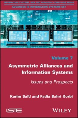 Karim Said - Asymmetric Alliances and Information Systems: Issues and Prospects - 9781786300973 - V9781786300973