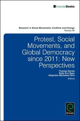 Holly Eva Ryan (Ed.) - Protest, Social Movements, and Global Democracy since 2011: New Perspectives - 9781786350282 - V9781786350282