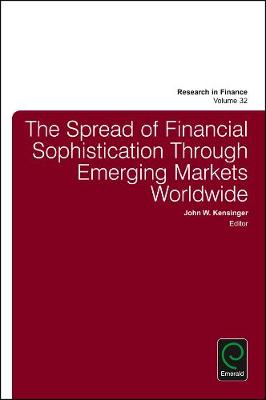John F. Kensinger - The Spread of Financial Sophistication Through Emerging Markets Worldwide - 9781786351562 - V9781786351562