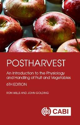 Ron Wills - Postharvest: An Introduction to the Physiology and Handling of Fruit and Vegetables - 9781786391483 - V9781786391483