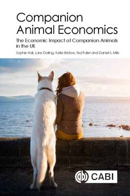 Sophie Hall - Companion Animal Economics: The Economic Impact of Companion Animals in the UK - 9781786391728 - V9781786391728
