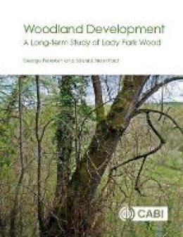 George Peterken - Woodland Development: A Long-term Study of Lady Park Wood - 9781786392817 - V9781786392817