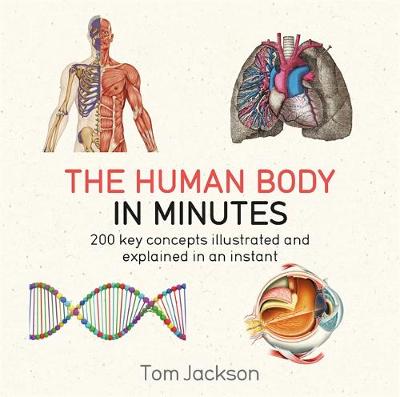 Tom Jackson - The Human Body in Minutes - 9781786481238 - V9781786481238