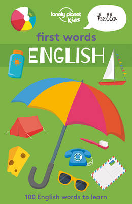 Lonely Planet Kids - First Words - English 1 (Lonely Planet Kids) - 9781786577375 - V9781786577375