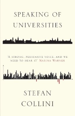 Stefan Collini - Speaking of Universities - 9781786631398 - V9781786631398