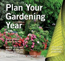 Andrew Mikolajski - Plan Your Gardening Year: Plan, Plant and Maintain - 9781786642264 - V9781786642264