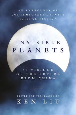 Ken (Ed) Liu - Invisible Planets - 9781786692788 - V9781786692788