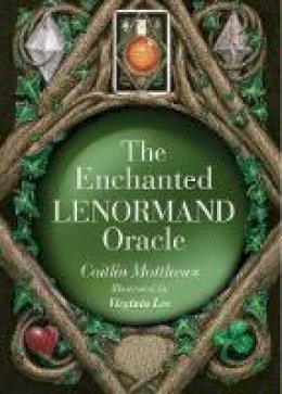 Caitlin Matthews - The Enchanted Lenormand Oracle: 39 Magical Cards to Reveal Your True Self and Your Destiny - 9781786781420 - V9781786781420 Caitlin Matthews - The Enchanted Lenormand Oracle: 39 Magical Cards to Reveal Your True Self and Your Destiny - 9781786781420 - V9781786781420