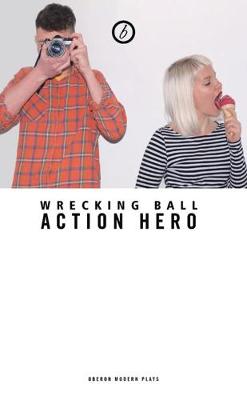 Action Hero - Wrecking Ball - 9781786820211 - V9781786820211