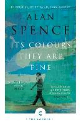 Alan Spence - Its Colours They Are Fine - 9781786892973 - 9781786892973