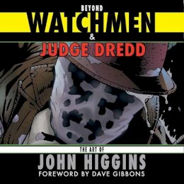John Higgins - Beyond Watchmen and Judge Dredd - 9781786940278 - V9781786940278