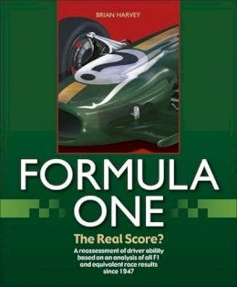 Brian Harvey - Formula One - The Real Score? - 9781787110274 - V9781787110274