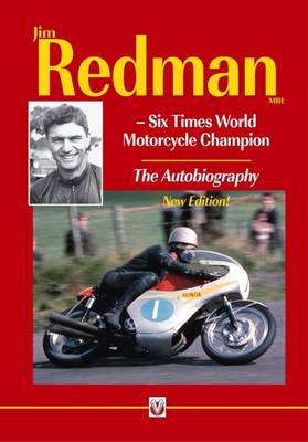 Jim Redman - Jim Redman: Six Times World Motorcycle Champion - The Autobiography - 9781787110441 - V9781787110441
