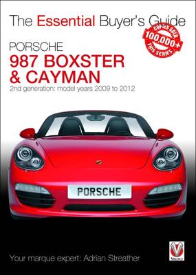 Adrian Streather - The Essential Buyers Guide Porsche 987 Boxster & Cayman - 9781787110663 - V9781787110663