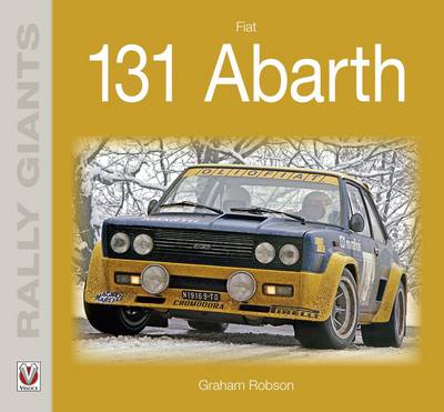 Graham Robson - Fiat 131 Abarth - 9781787111110 - V9781787111110