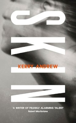 Kerry Andrew - Skin - 9781787331648 - 9781787331648
