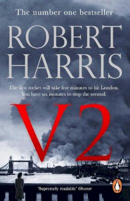 Robert Harris - V2: From the Sunday Times bestselling author - 9781787460980 - 9781787460980
