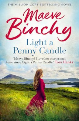 Maeve Binchy - Light A Penny Candle - 9781787461536 - 9781787461536