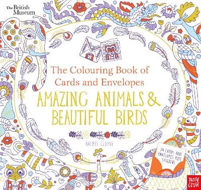 Nosy Crow - British Museum: The Colouring Book of Cards and Envelopes: Amazing Animals and Beautiful Birds - 9781788000017 - V9781788000017