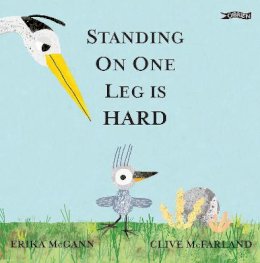 Erika Mcgann - Standing on One Leg is Hard - 9781788493215 - 9781788493215