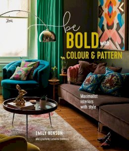 Emily Henson - Be Bold with Colour and Pattern - 9781788794466 - V9781788794466
