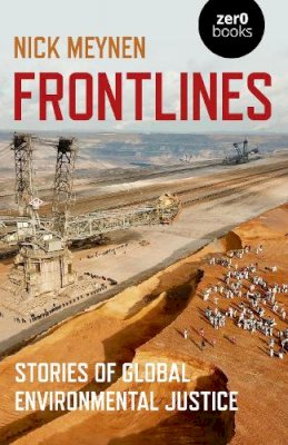 Nick Meynen - Frontlines: Stories of Global Environmental Justice - 9781789041927 - V9781789041927
