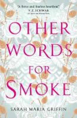 Sarah Maria Griffin - Other Words for Smoke - 9781789090086 - 9781789090086
