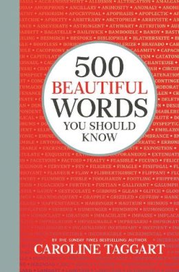 Caroline Taggart - 500 Beautiful Words You Should Know - 9781789292275 - V9781789292275