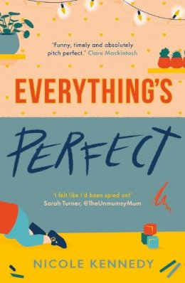 Kennedy, Nicole - Everything's Perfect - 9781800240148 - 9781800240148