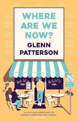 Glenn Patterson - Where Are We Now? - 9781838932008 - 9781838932008