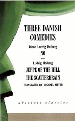 Johan Ludvig Heiberg - Three Danish Comedies - 9781840020601 - V9781840020601